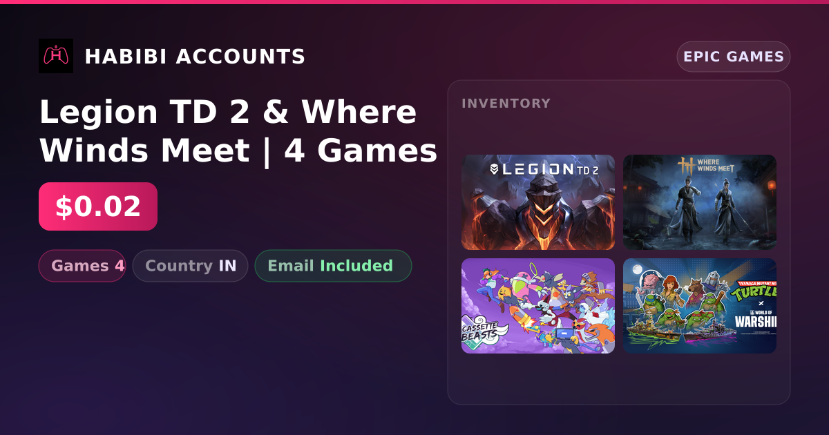 Legion TD 2 & Where Winds Meet | 4 Games — HabibiAccounts