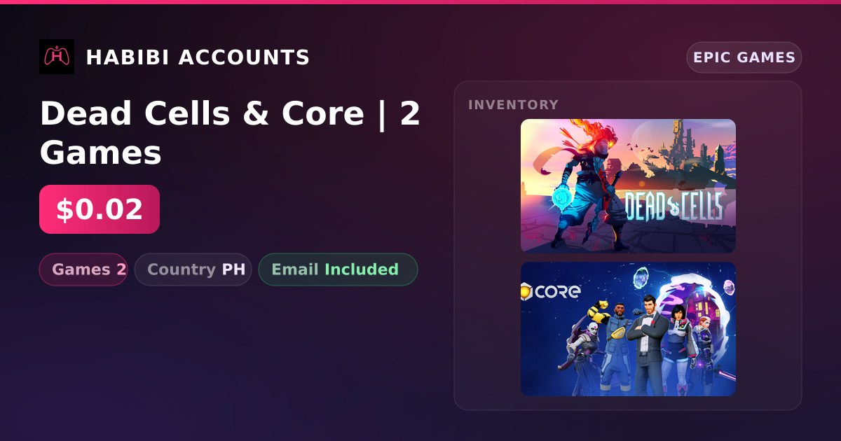 Dead Cells & Core | 2 Games — HabibiAccounts