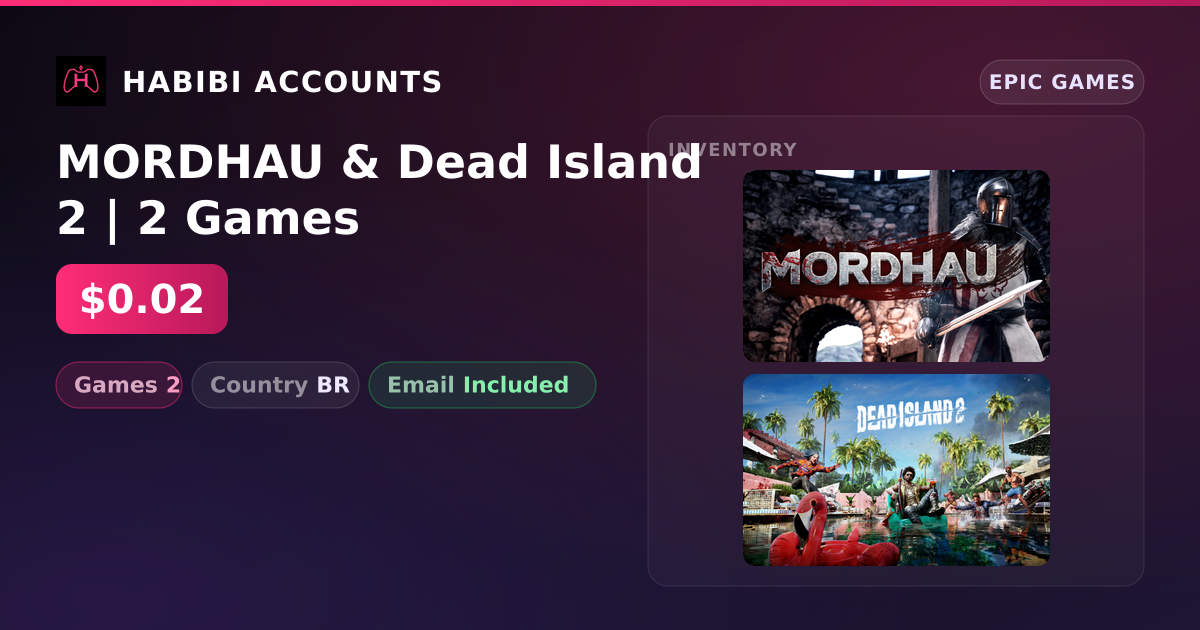 MORDHAU & Dead Island 2 | 2 Games — HabibiAccounts