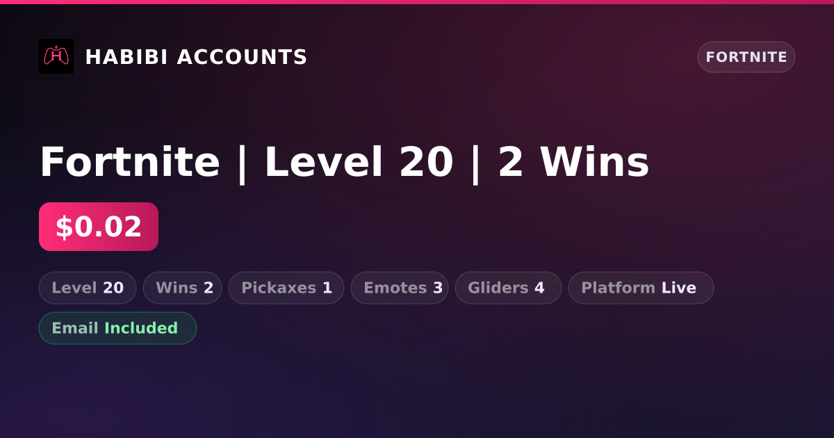 Fortnite | Level 20 | 2 Wins — HabibiAccounts