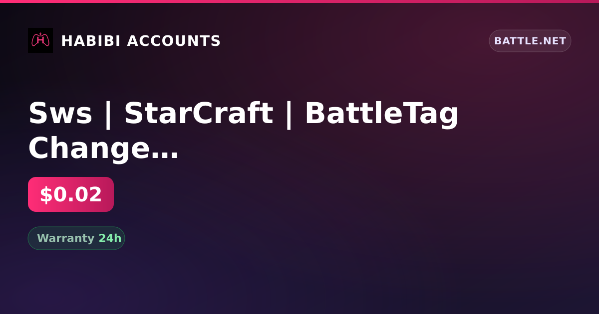 Sws | StarCraft | BattleTag Change | Name Change | Inactive for 45 days — HabibiAccounts