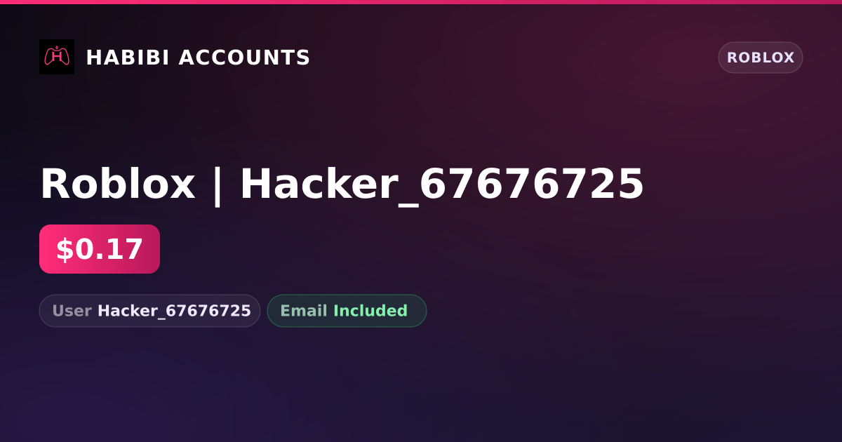 Roblox | Hacker_67676725 — HabibiAccounts