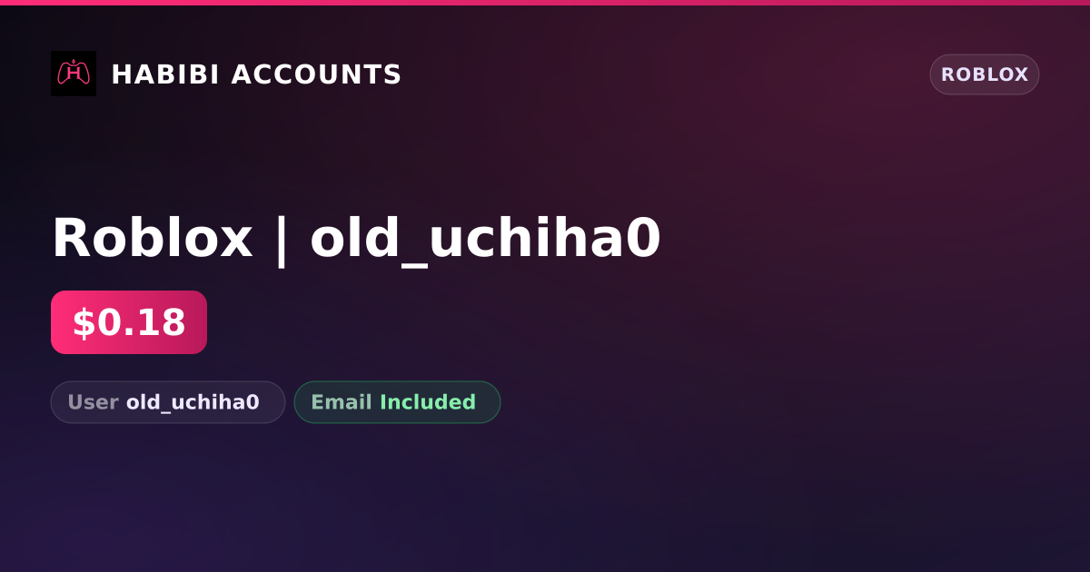 Roblox | old_uchiha0 — HabibiAccounts