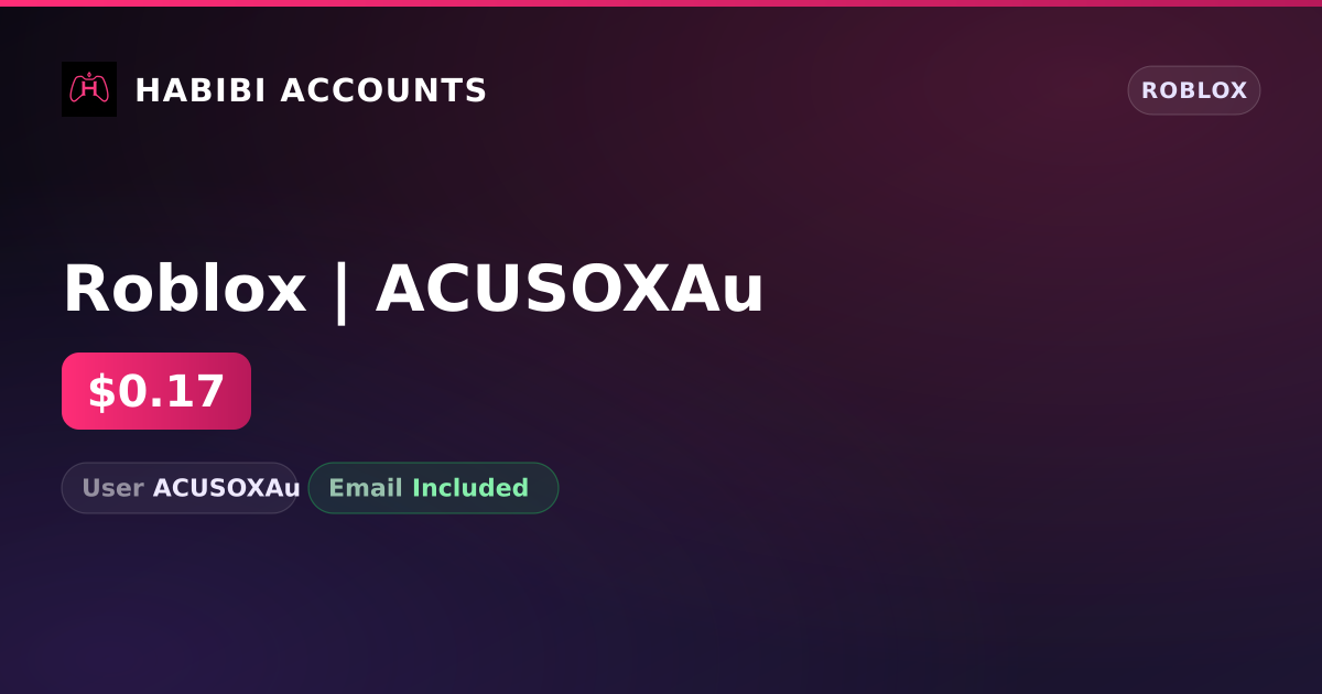 Roblox | ACUSOXAu — HabibiAccounts