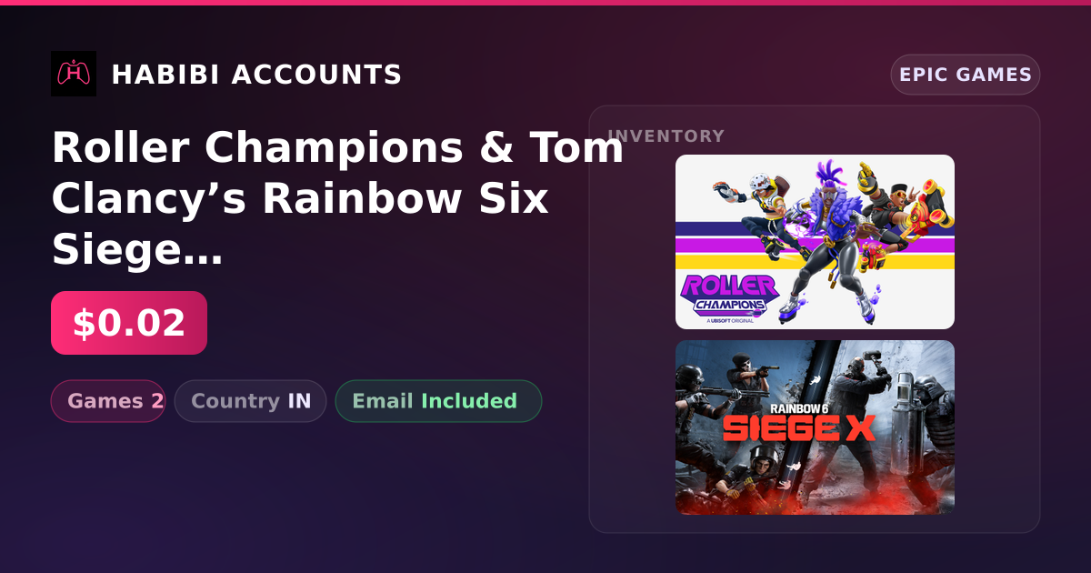 Roller Champions & Tom Clancy’s Rainbow Six Siege | 2 Games — HabibiAccounts