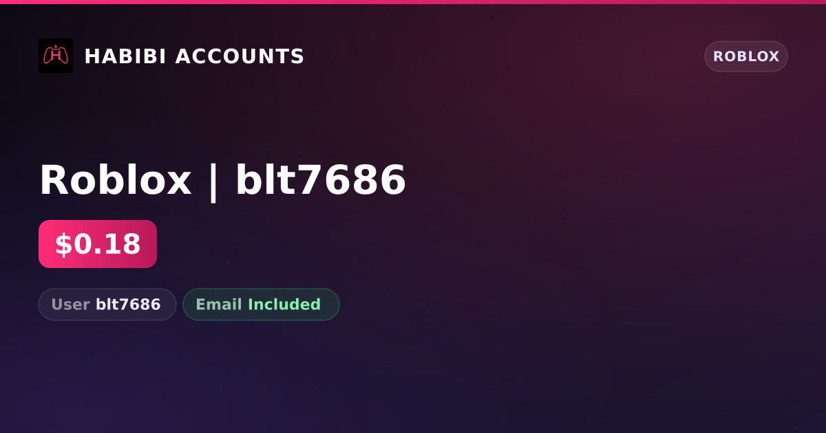 Roblox | blt7686 — HabibiAccounts