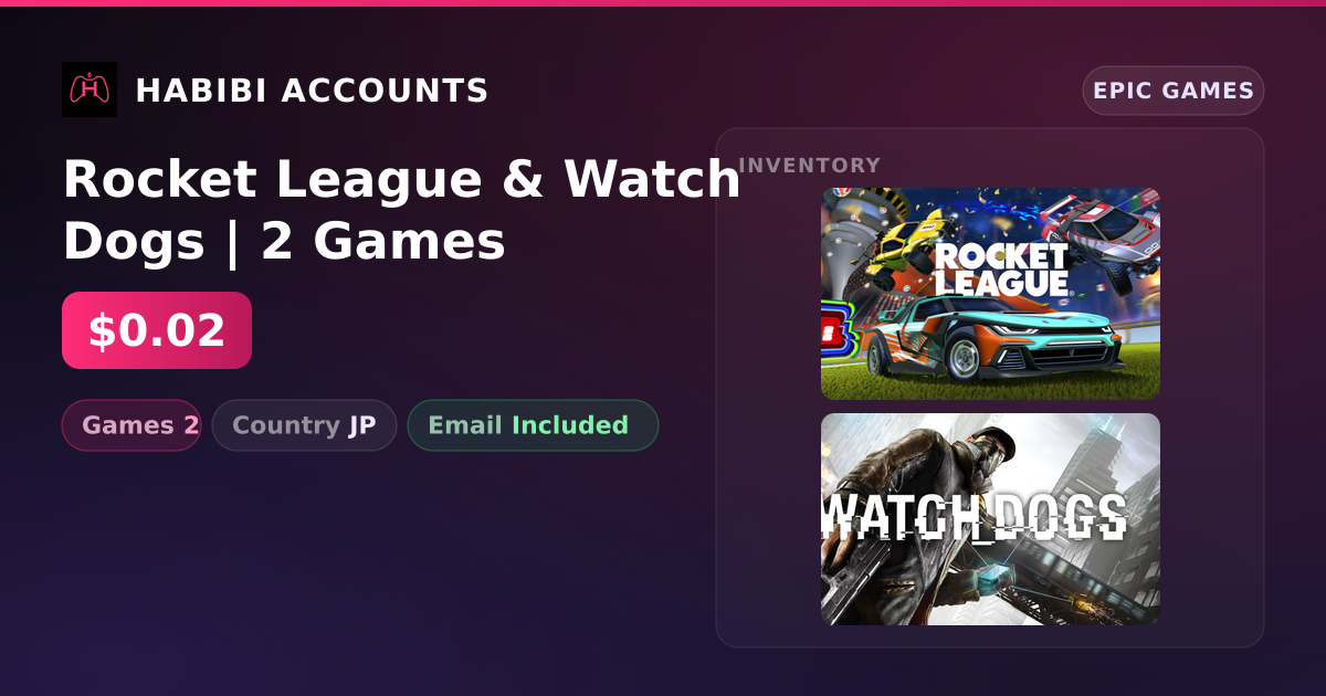 Rocket League & Watch Dogs | 2 Games — HabibiAccounts