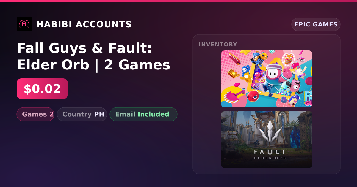 Fall Guys & Fault: Elder Orb | 2 Games — HabibiAccounts
