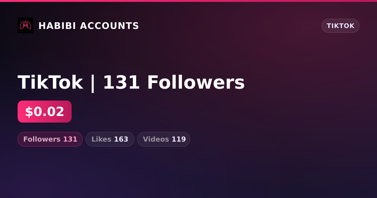 TikTok | 131 Followers — HabibiAccounts