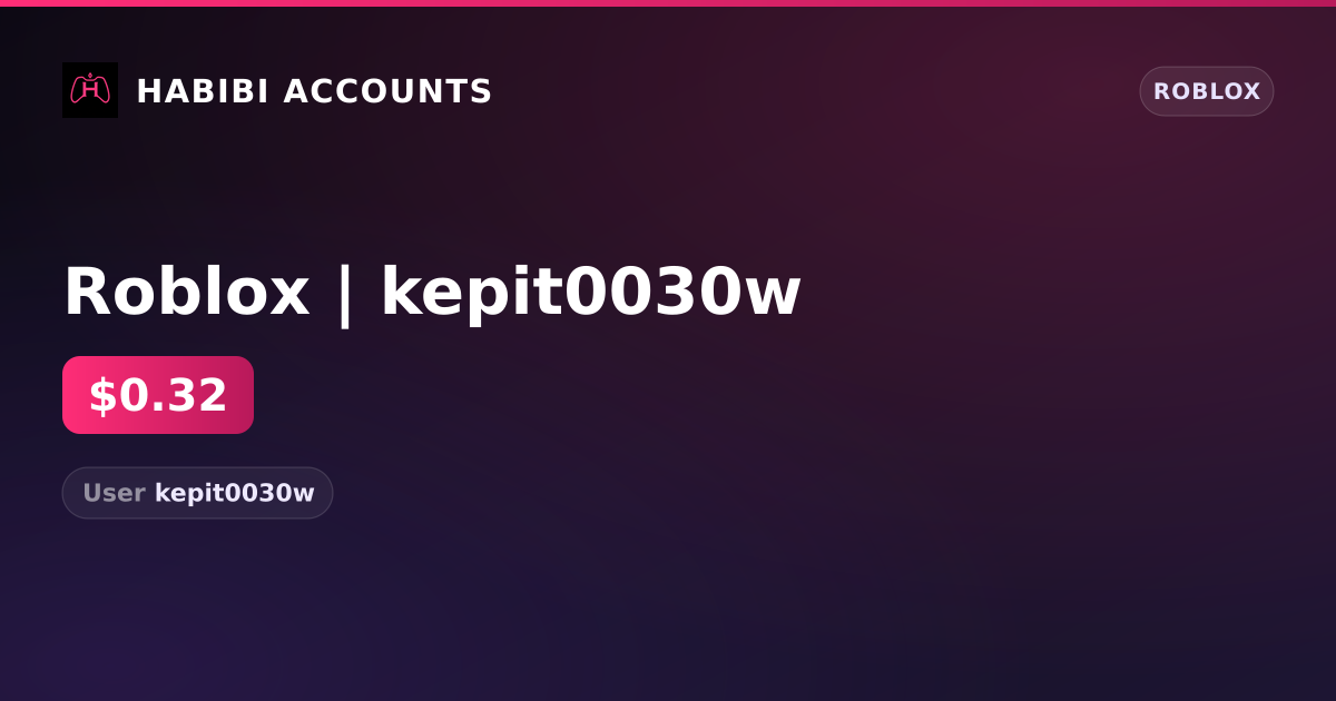 Roblox | kepit0030w — HabibiAccounts