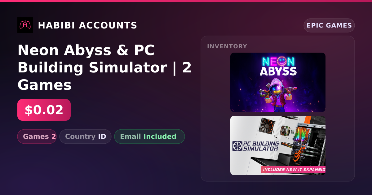 Neon Abyss & PC Building Simulator | 2 Games — HabibiAccounts