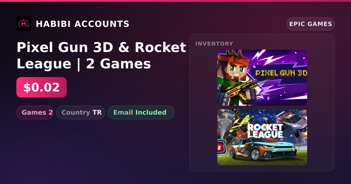 Pixel Gun 3D & Rocket League | 2 Games — HabibiAccounts