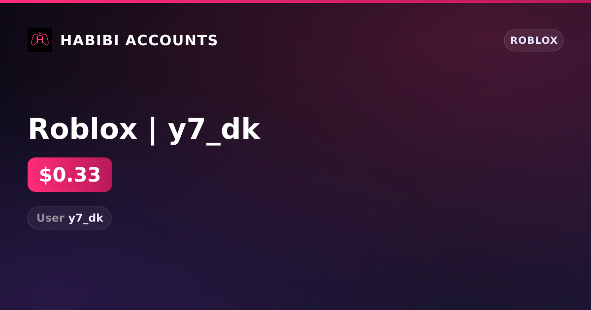 Roblox | y7_dk — HabibiAccounts