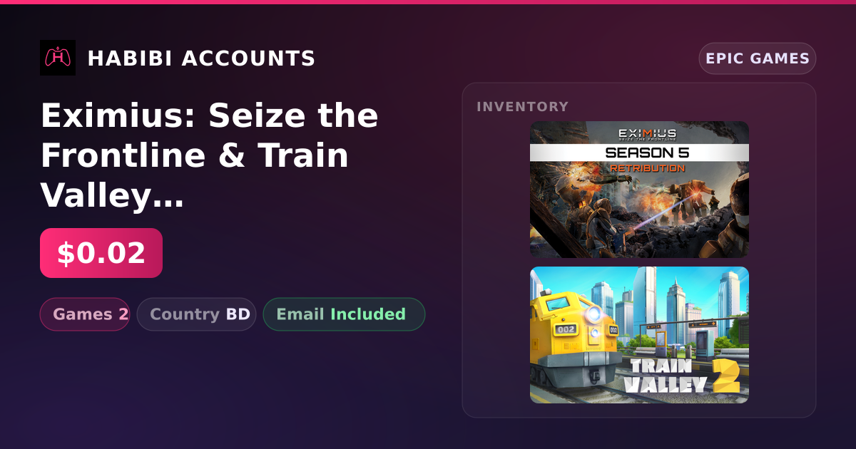 Eximius: Seize the Frontline & Train Valley 2 | 2 Games — HabibiAccounts
