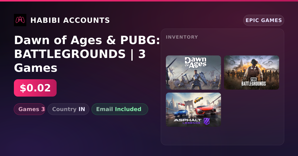 Dawn of Ages & PUBG: BATTLEGROUNDS | 3 Games — HabibiAccounts