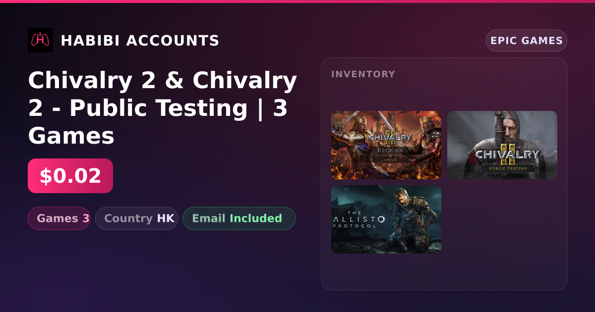 Chivalry 2 & Chivalry 2 - Public Testing | 3 Games — HabibiAccounts