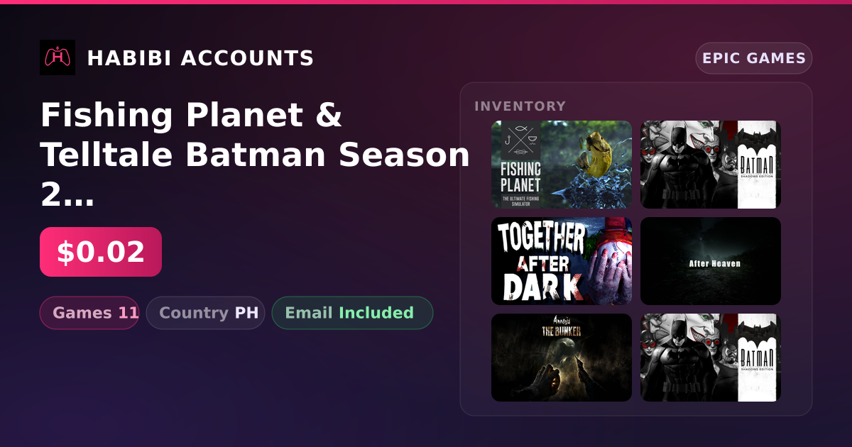 Fishing Planet & Telltale Batman Season 2 | 11 Games — HabibiAccounts