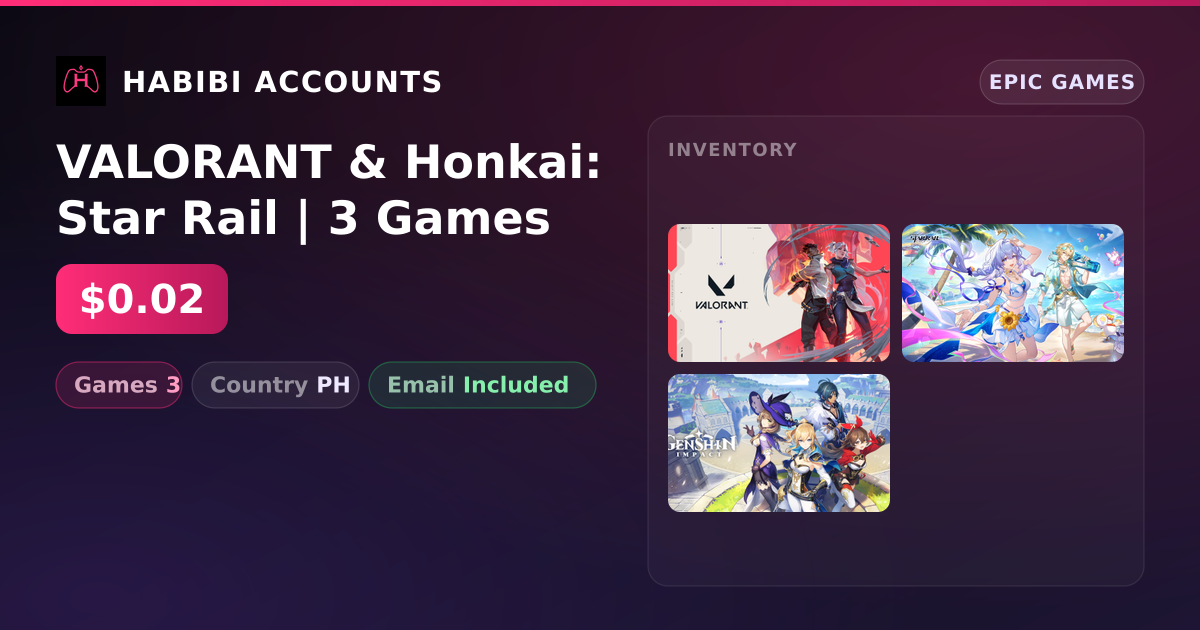 VALORANT & Honkai: Star Rail | 3 Games — HabibiAccounts