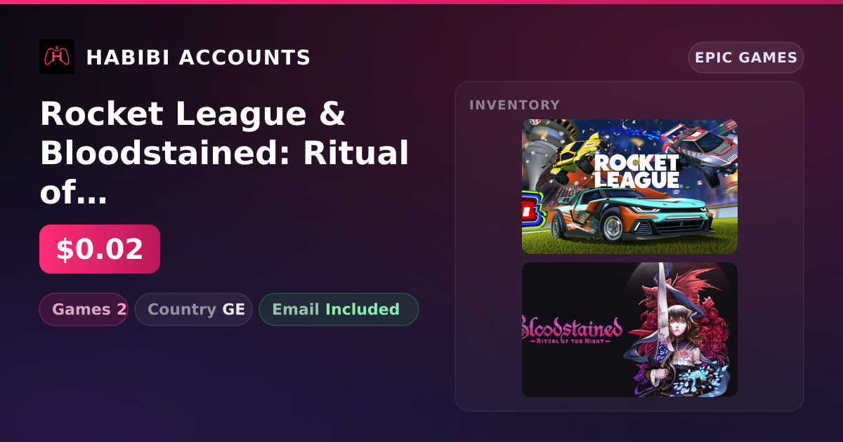Rocket League & Bloodstained: Ritual of the Night | 2 Games — HabibiAccounts