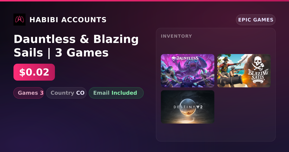 Dauntless & Blazing Sails | 3 Games — HabibiAccounts