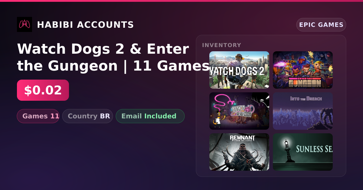Watch Dogs 2 & Enter the Gungeon | 11 Games — HabibiAccounts