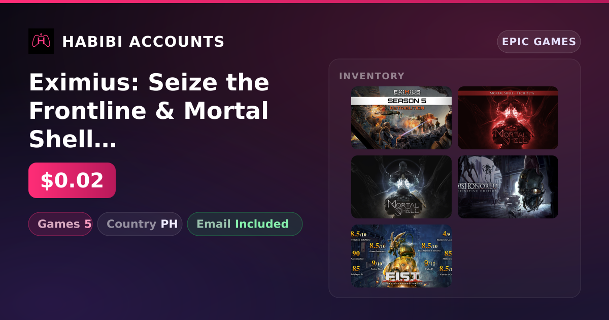 Eximius: Seize the Frontline & Mortal Shell Tech Beta | 5 Games — HabibiAccounts