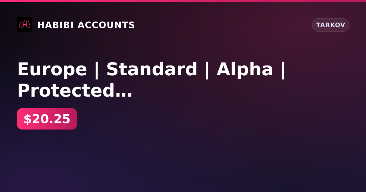 Europe | Standard | Alpha | Protected | Lvl 8 | Season 3 | 1.70 KD | 907h | Last raid: 25 Aug 2026 — HabibiAccounts