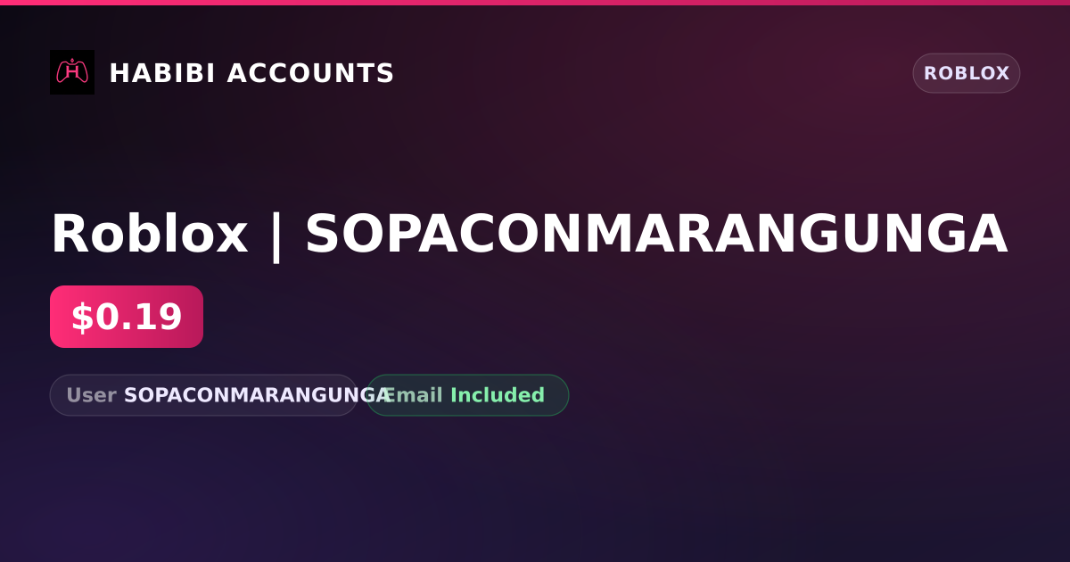 Roblox | SOPACONMARANGUNGA — HabibiAccounts