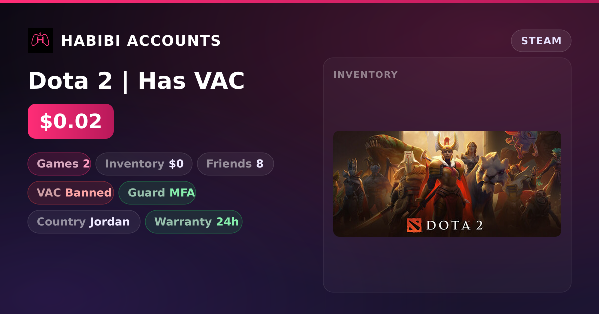 Dota 2 | Has VAC — HabibiAccounts