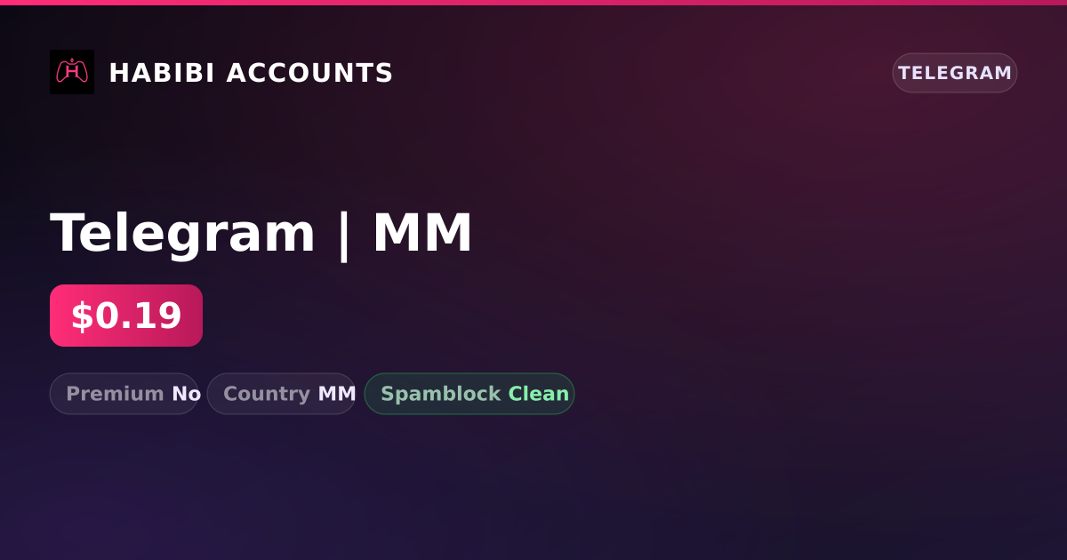Telegram | MM — HabibiAccounts