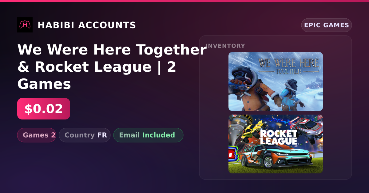 We Were Here Together & Rocket League | 2 Games — HabibiAccounts