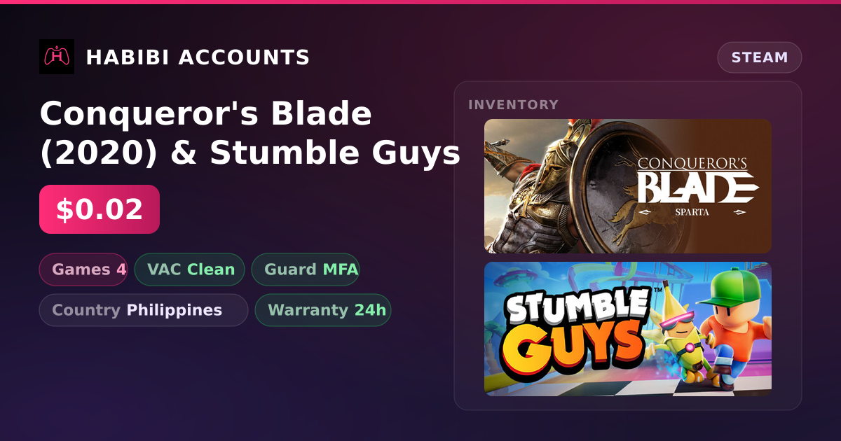 Conqueror's Blade (2020) & Stumble Guys — HabibiAccounts