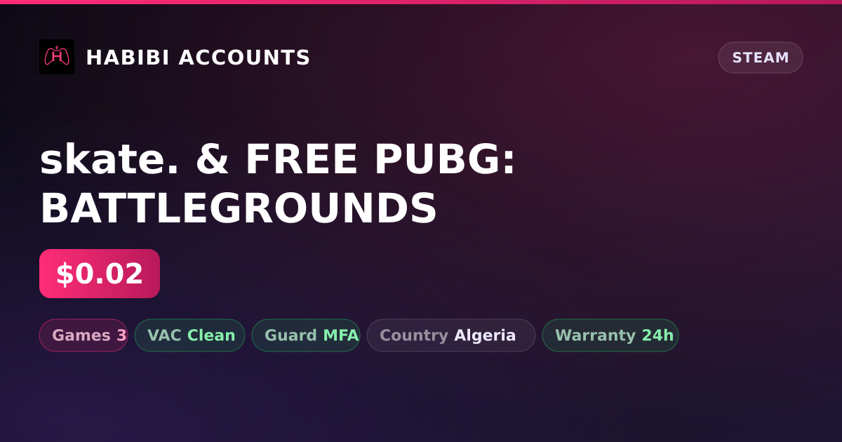 skate. & FREE PUBG: BATTLEGROUNDS — HabibiAccounts