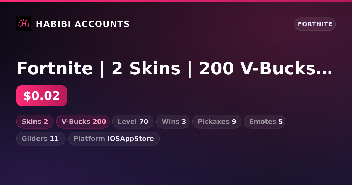Fortnite | 2 Skins | 200 V-Bucks | Level 70 | 3 Wins — HabibiAccounts
