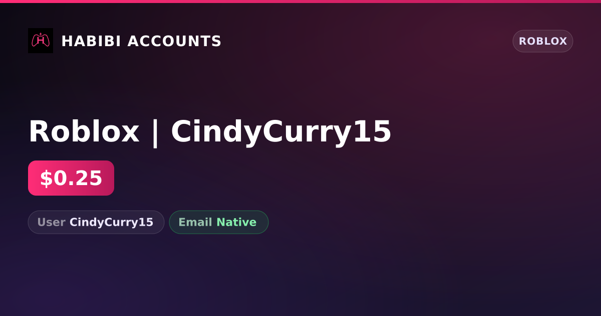 Roblox | CindyCurry15 — HabibiAccounts