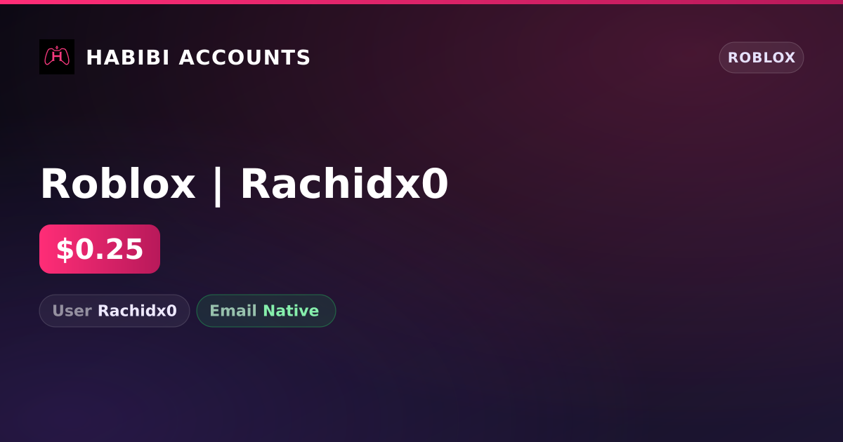 Roblox | Rachidx0 — HabibiAccounts