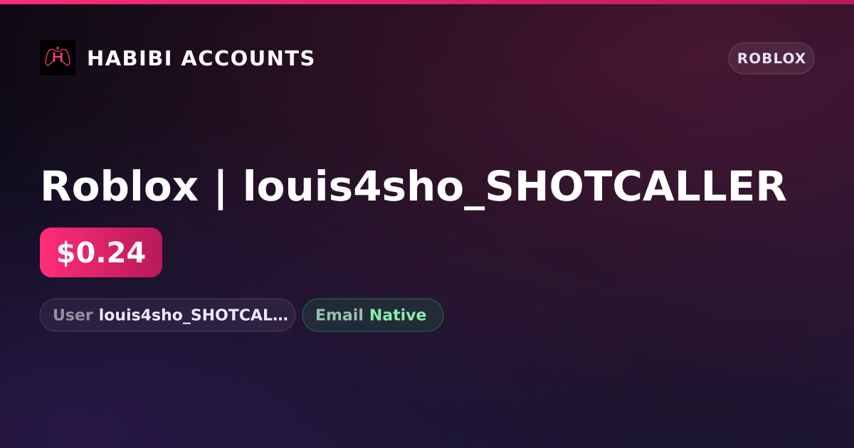 Roblox | louis4sho_SHOTCALLER — HabibiAccounts