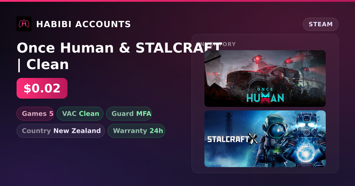 Once Human & STALCRAFT | Clean — HabibiAccounts
