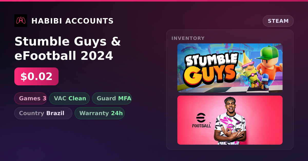 Stumble Guys & eFootball 2024 — HabibiAccounts
