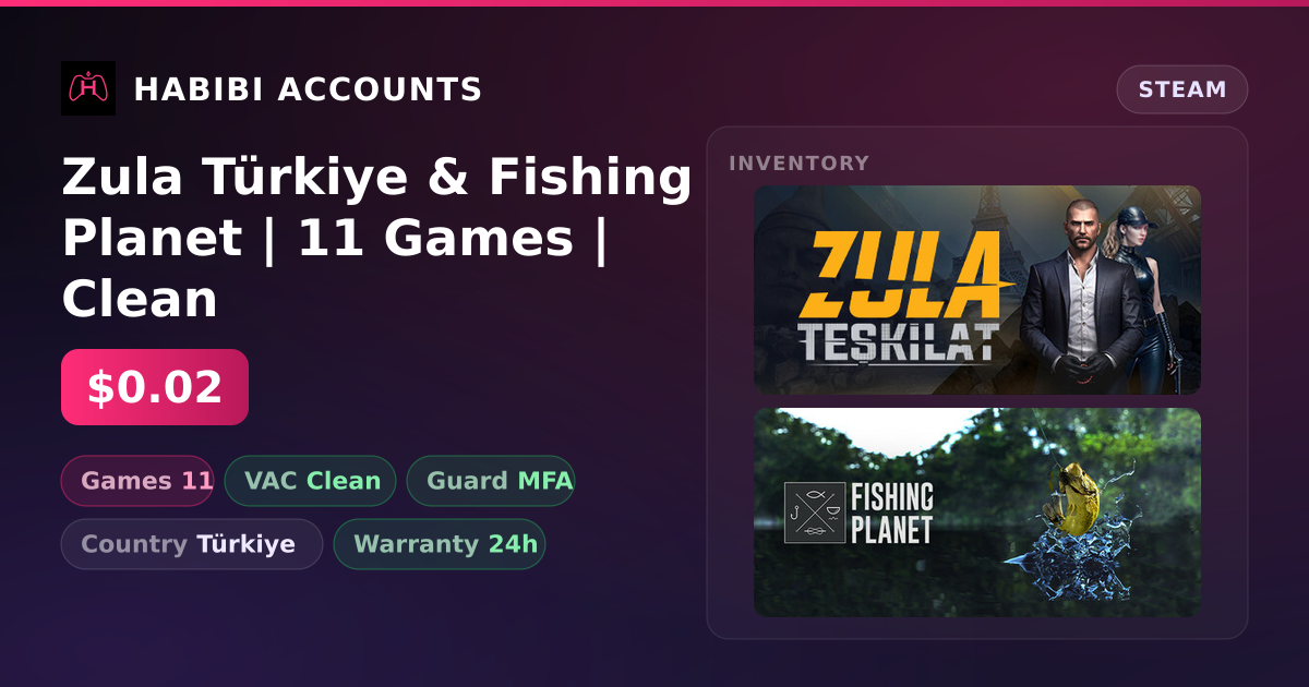 Zula Türkiye & Fishing Planet | 11 Games | Clean — HabibiAccounts