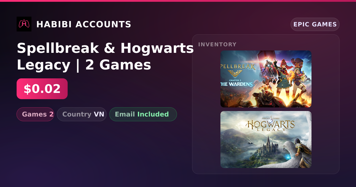 Spellbreak & Hogwarts Legacy | 2 Games — HabibiAccounts