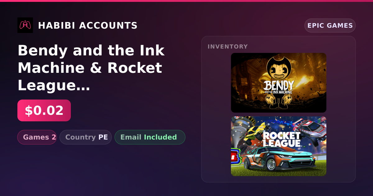 Bendy and the Ink Machine & Rocket League | 2 Games — HabibiAccounts