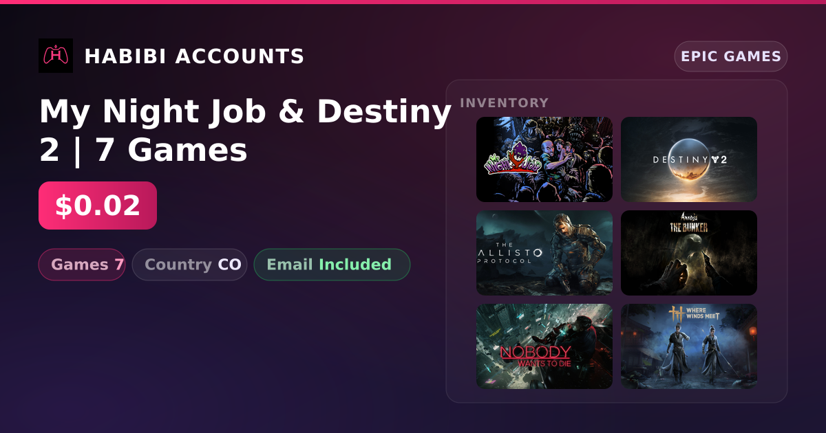 My Night Job & Destiny 2 | 7 Games — HabibiAccounts