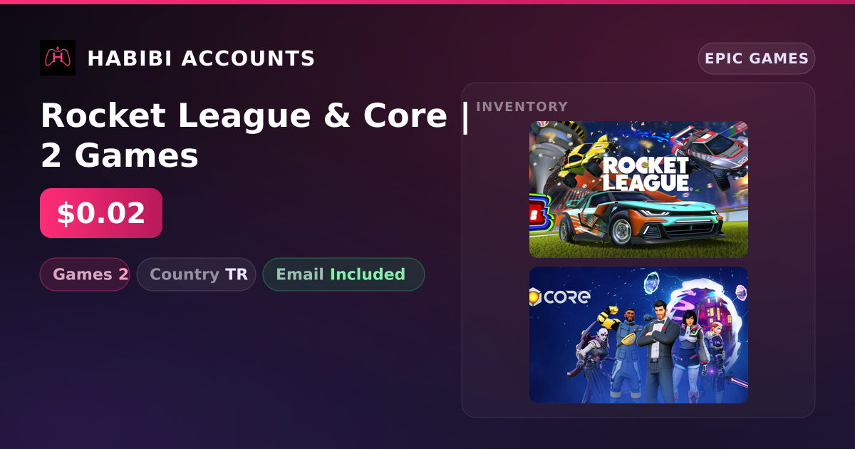 Rocket League & Core | 2 Games — HabibiAccounts