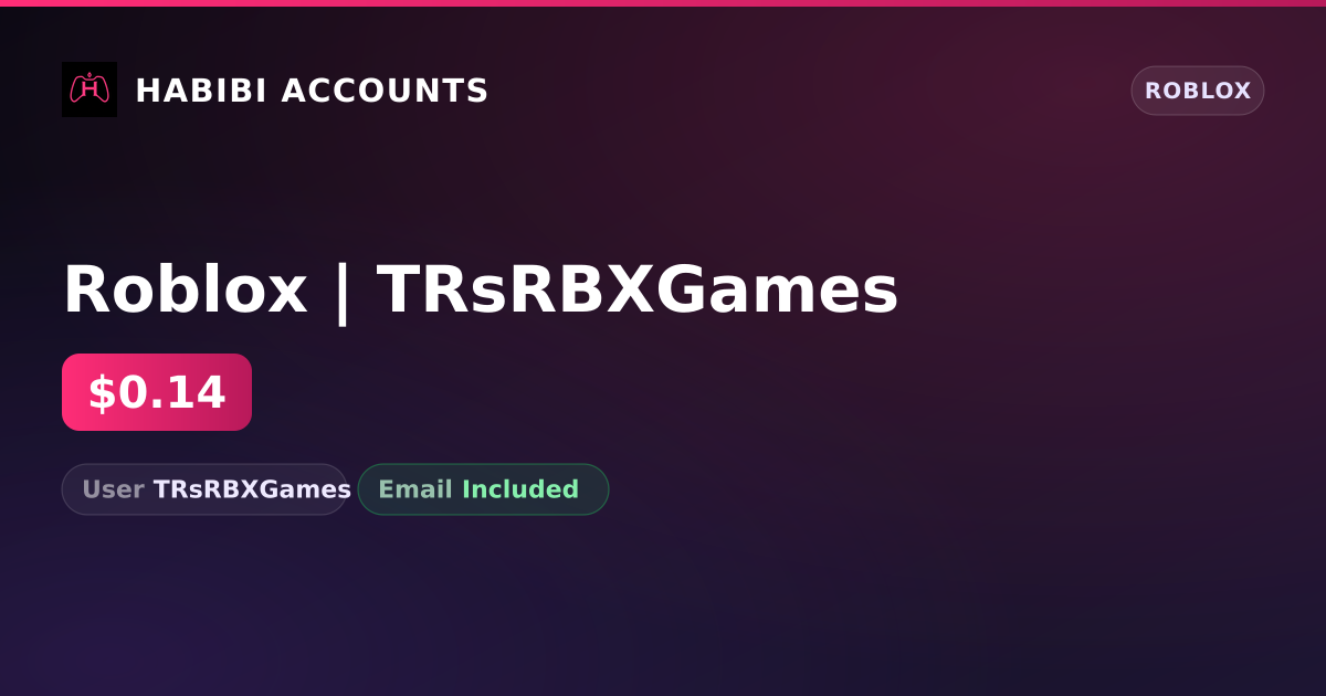 Roblox | TRsRBXGames — HabibiAccounts