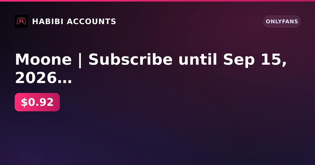 Moone | Subscribe until Sep 15, 2026 | Firstmail | Balance $0.00 | No KYC | Age Not Verified — HabibiAccounts