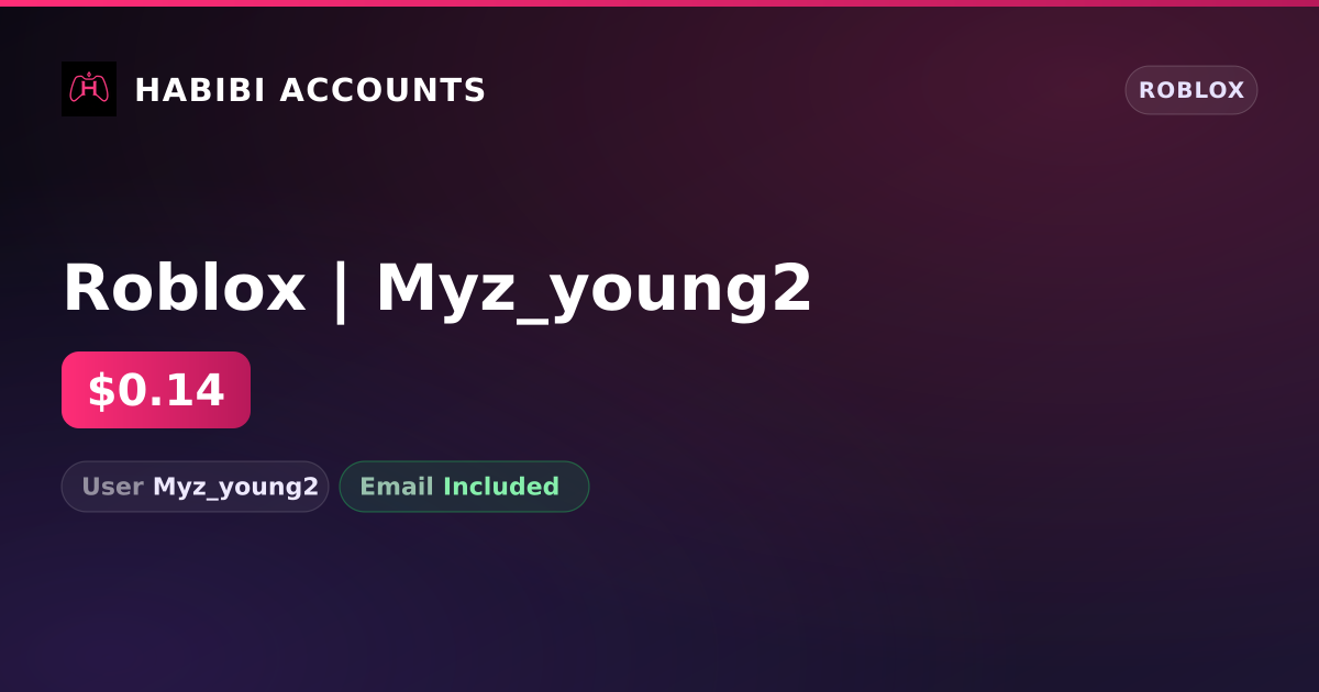Roblox | Myz_young2 — HabibiAccounts
