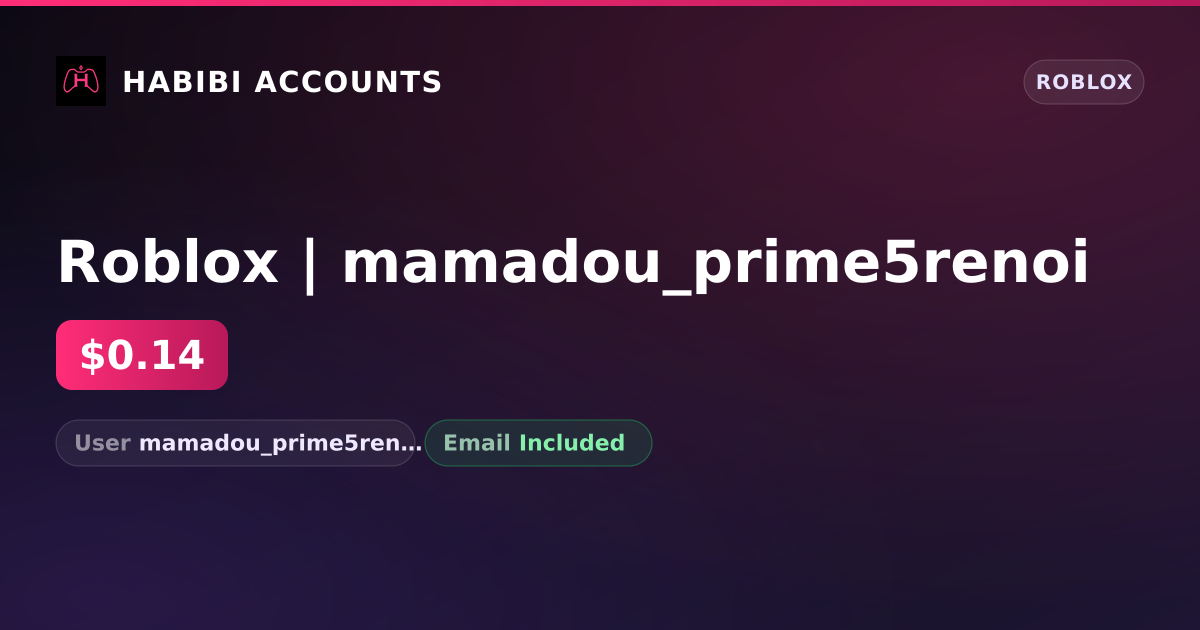 Roblox | mamadou_prime5renoi — HabibiAccounts