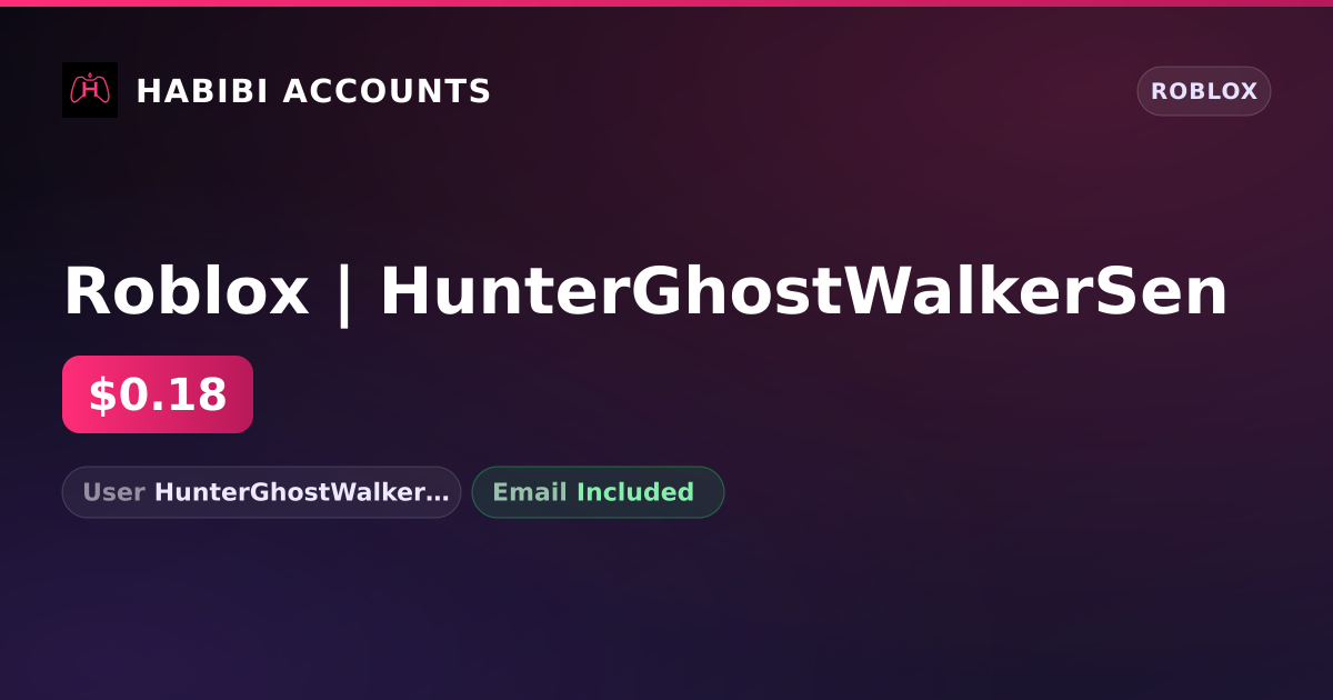 Roblox | HunterGhostWalkerSen — HabibiAccounts