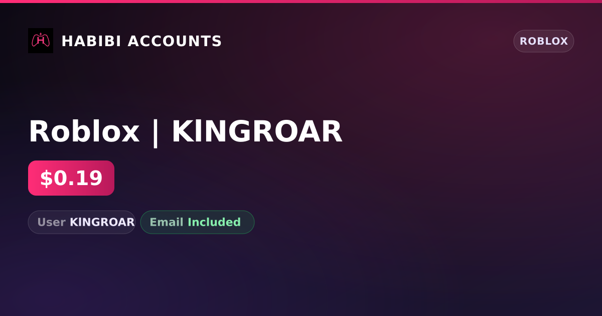 Roblox | KlNGROAR — HabibiAccounts